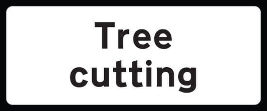 57930 Tree cutting supp plate 850x355 Class RA1 zintec  (850x355mm) Safety Sign