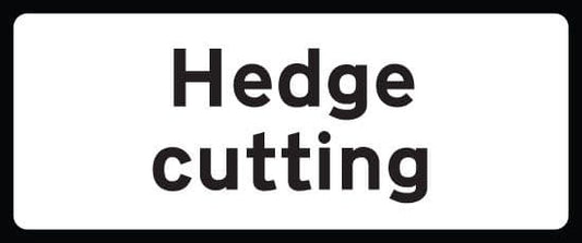 57934 Hedge cutting supp plate 850x355 Class RA1 zintec  (850x355mm) Safety Sign