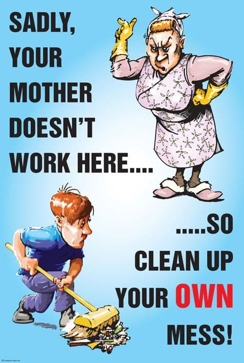 58180 You're mother doesnt work here poster 510x760mm synthetic paper  (510x760mm) Safety Sign