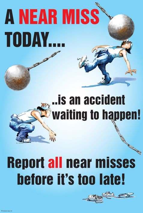 58183 A near miss today poster 510x760mm synthetic paper  (510x760mm) Safety Sign