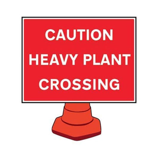 58209 Caution heavy plant crossing reflective cone sign 600x450mm (cone not included)