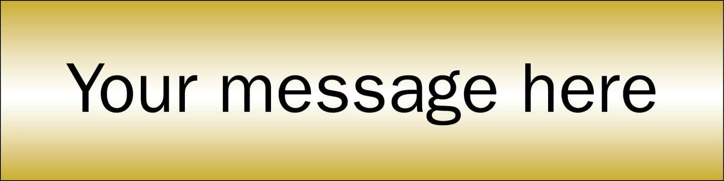 58859 Design Your Own Brushed Brass Effect Sign 140x35mm  (140x35mm) Safety Sign