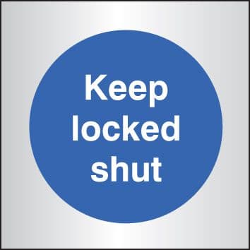 59097 Keep locked shut 70x70mm aluminium  (70x70mm) Safety Sign