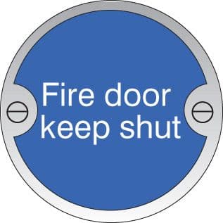 59125 Fire door keep shut 76mm dia stainless steel sign  (76mm dia) Safety Sign