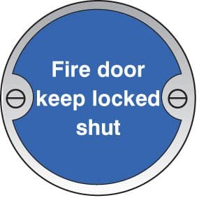 59126 Fire door keep locked shut 76mm dia stainless steel sign  (76mm dia) Safety Sign