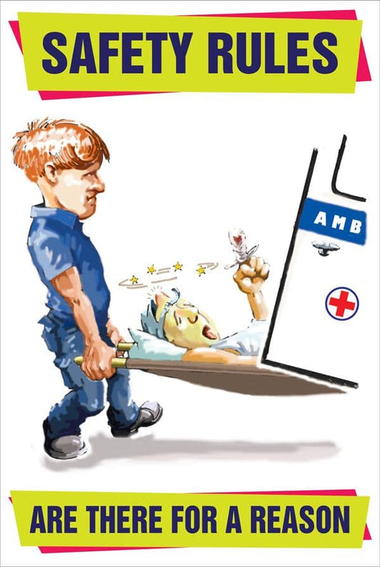 59822 Safety rules are there for a reason poster 510x760mm synthetic paper  (510x760mm) Safety Sign