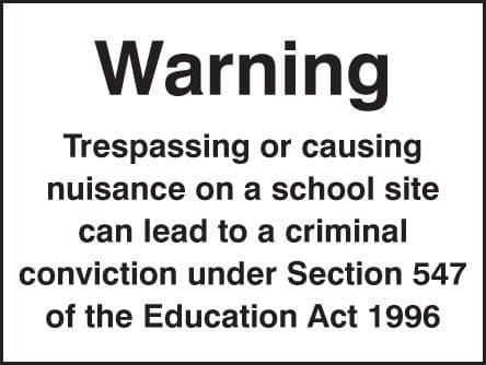 74231K Warning trespassing or causing nuisance on a school site Polycarbonate (400x300mm)