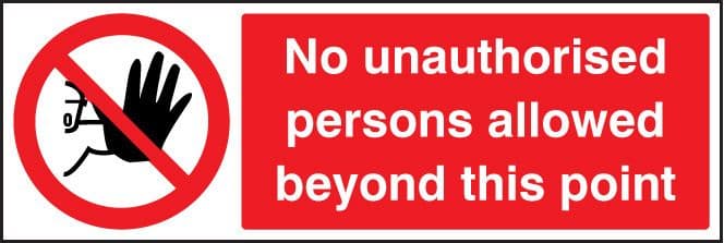 83202G No unauthorised persons beyond point  (300x100mm) Rigid PVC with SAV Backing Safety Sign