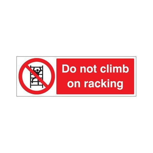 83219G Do not climb on racking sign - Quick-Fix with SAV Backing (300x100mm)