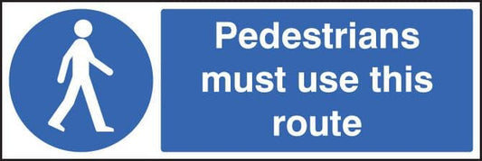 85428G Pedestrians must use this route  (300x100mm) Rigid PVC with SAV Backing Safety Sign