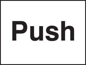 87028A Push  (100x75mm) Rigid PVC with SAV Backing Safety Sign